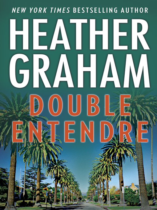 Title details for Double Entendre by Heather Graham - Available